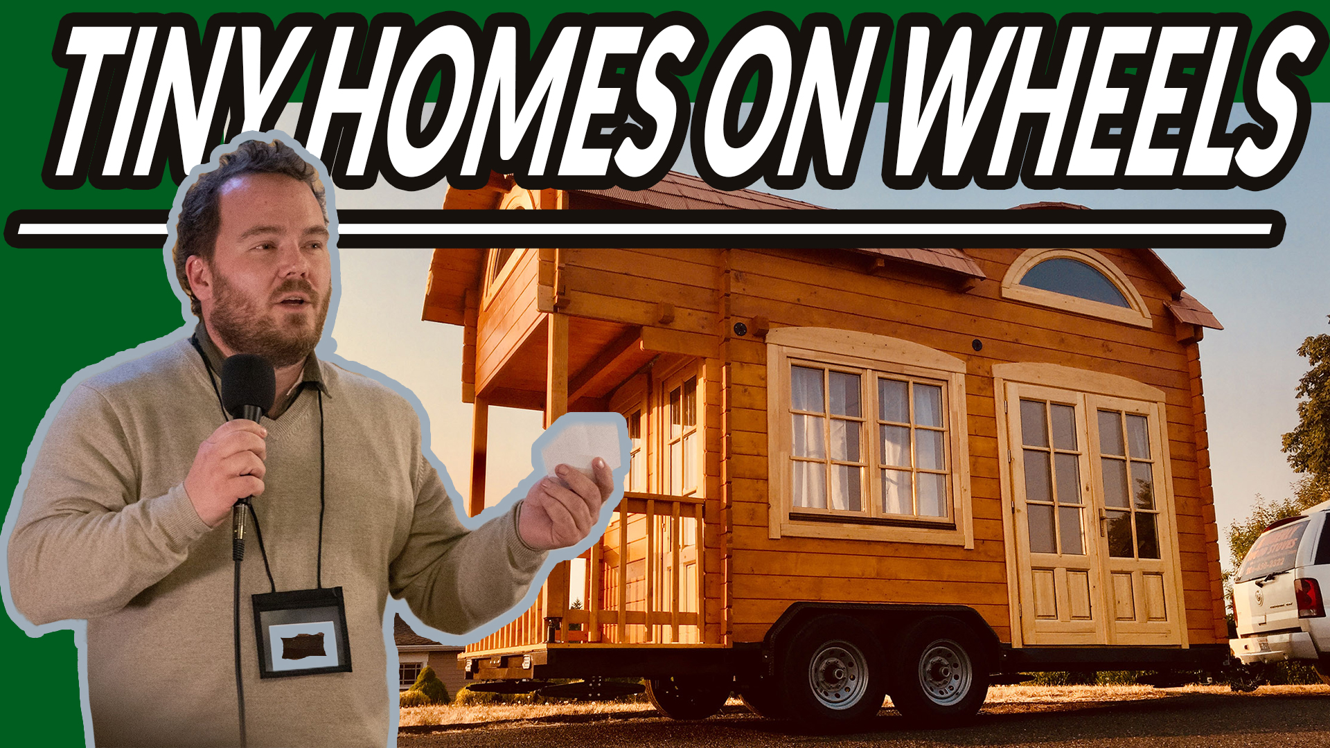 You are currently viewing TINY HOMES ON WHEELS WITH DREW CRAWFORD | AREN 111