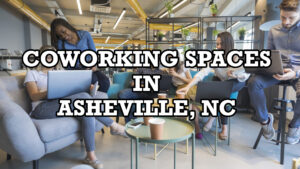 Read more about the article Asheville Coworking: Has its time come for the Western N.C. market?