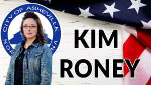 Read more about the article Kim Roney, Asheville City Council Candidate