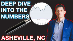 Read more about the article A Deep Dive Into the Numbers: Asheville Market