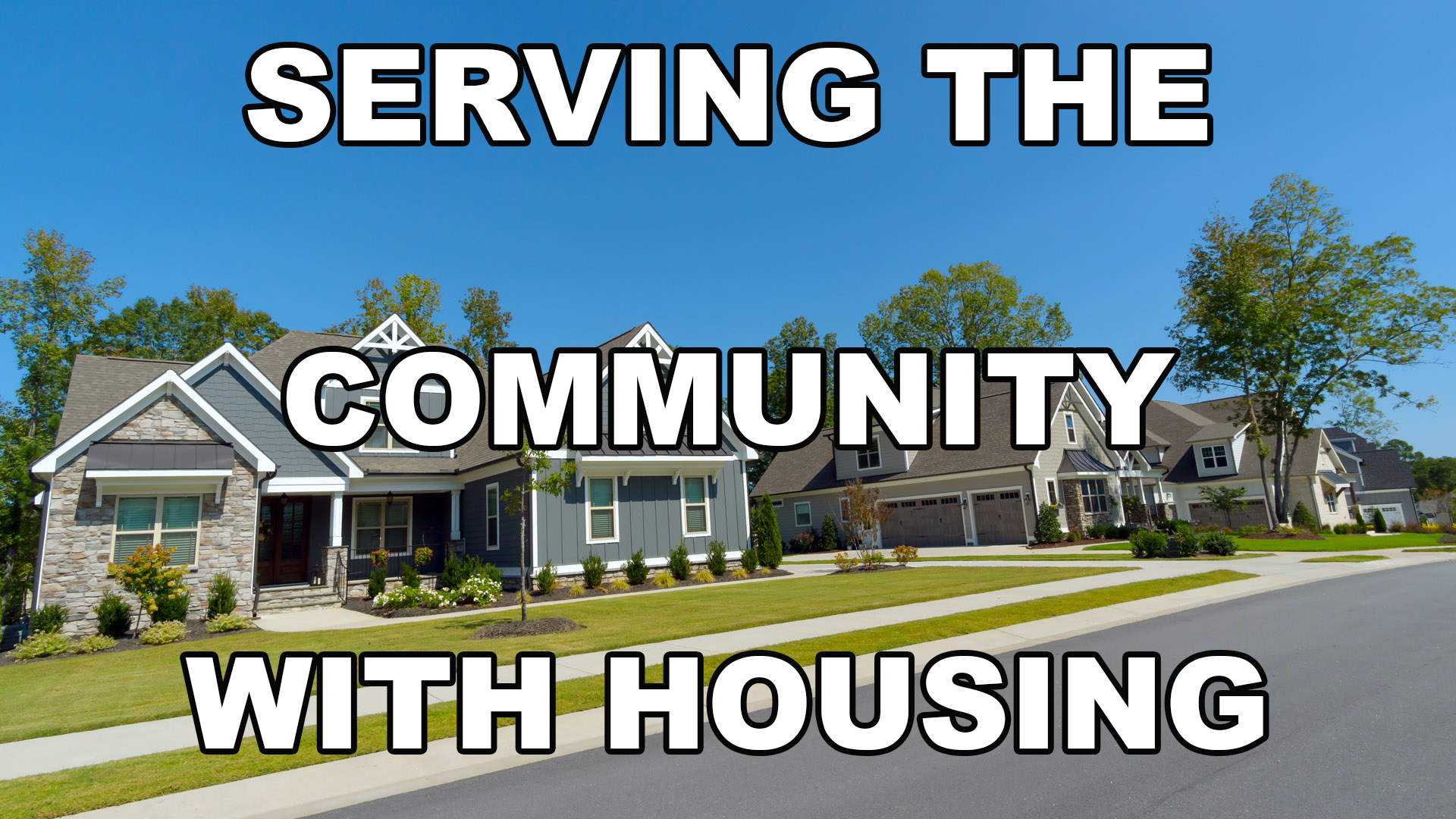 Read more about the article 179. Serving The Community With Housing